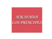 HACIENDA LOS PRINCIPES