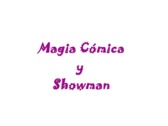 Magia Cómica y Showman......mai deixis de somriure