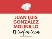 Juan Luis González Molinillo / El Chef en Casa